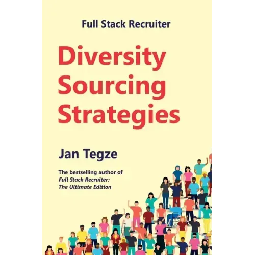 Full Stack Recruiter: Diversity Sourcing Strategies