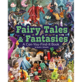 Fairy Tales and Fantasies: A Can-You-Find-It Book