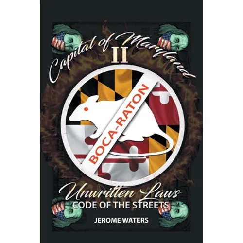 Capital of Maryland 2: The Unwritten Laws, Code of the Streets