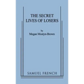 The Secret Lives of Losers