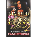 Married To The Boss Of Atlanta 2: An Urban Romance Novel