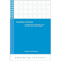 Practices of Power: Revisiting the Principalities and Powers in the Pauline Letters