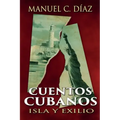 Cuentos cubanos: Isla y Exilio