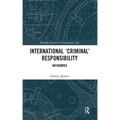 International 'Criminal' Responsibility: Antinomies