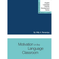Motivation in the Language Classroom