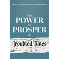 Power to Prosper in Troubled Times