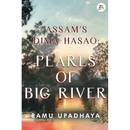 Assam's Dima Hasao Pearls of Big River