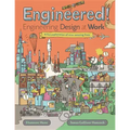 Engineered!: Engineering Design at Work