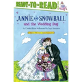 Annie and Snowball and the Wedding Day: Ready-To-Read Level 2