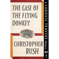 The Case of the Flying Donkey: A Ludovic Travers Mystery