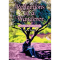 Reflections of a Wanderer: Poems from A Road Less Travelled