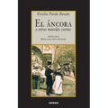 El áncora y otras novelas cortas