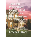 Tax Lien Properties Florida Real Estate Tax Lien Investing for Beginners: How to Find & Finance Tax Lien & Tax Deed Sales