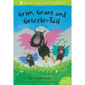 Grim, Grunt, and Grizzle-Tail: A Tale from Chile