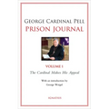 Prison Journal: The Cardinal Makes His Appeal Volume 1