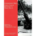 Condition Red: Marine Defense Battalions in World War II