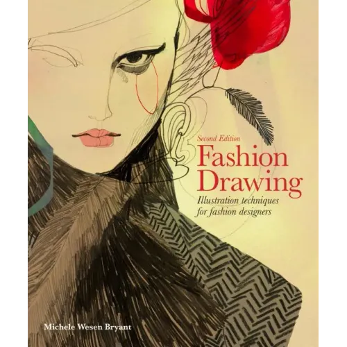 Fashion Drawing, Second Edition: Illustration Techniques for Fashion Designers (Perfect Book for Fashion Students)