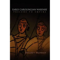 Early Carolingian Warfare: Prelude to Empire