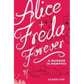Alice + Freda Forever: A Murder in Memphis