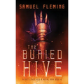 The Buried Hive: A Modern Sword and Sorcery Serial