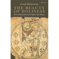The Beauty of Holiness: Re-Reading Isaiah in the Light of the Psalms