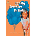 My Big Brother's Birthday
