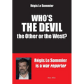 Who's the Devil? the Other or the West