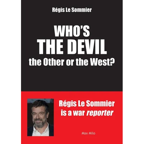 Who's the Devil? the Other or the West