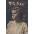Willie, a Girl from a Town Called Dallas