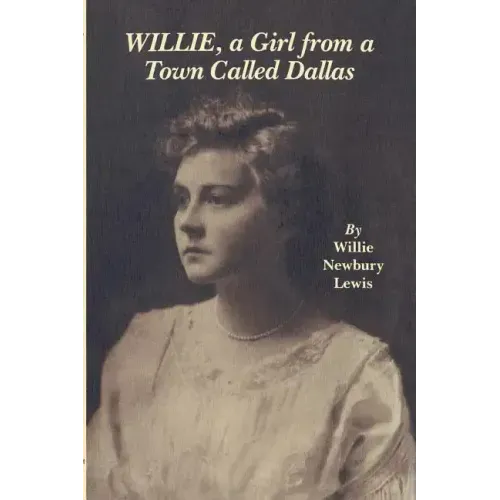 Willie, a Girl from a Town Called Dallas