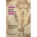 Trauma and the Failure of History: Kings, Lamentations, and the Destruction of Jerusalem
