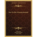 How to Play Winning Baseball