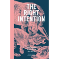 The Right Intention