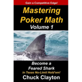 Mastering Poker Math: Become a Feared Shark in Texas No-Limit Hold'em
