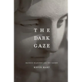 The Dark Gaze: Maurice Blanchot and the Sacred