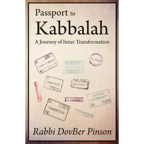 Passport to Kabbalah: A Journey of Inner Transformation