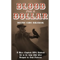 Blood for a Dollar: Deluxe Core Rulebook