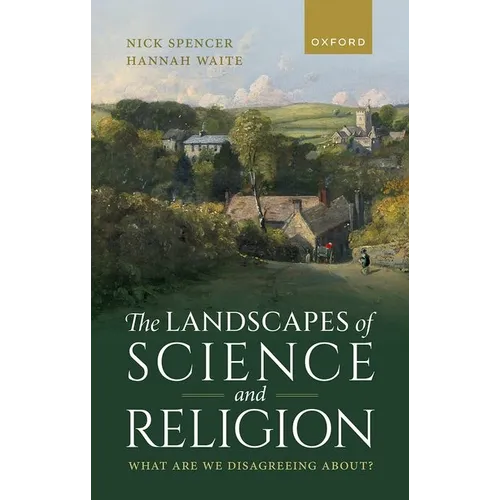The Landscapes of Science and Religion: What Are We Disagreeing About?