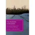 The Russian Kurosawa: Transnational Cinema, or the Art of Speaking Differently
