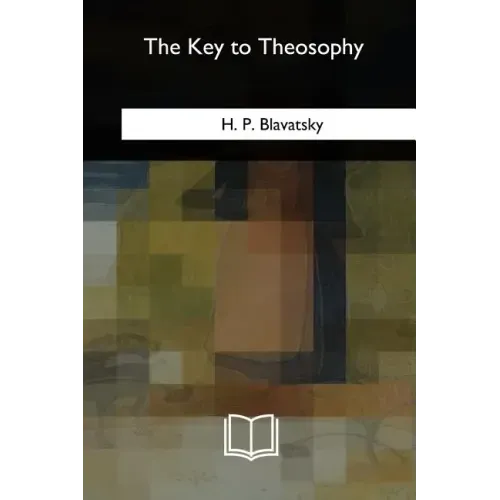 The Key to Theosophy