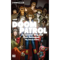 Doom Patrol by Gerard Way and Nick Derington: The Deluxe Edition