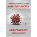 Talent Management Agenda in a Post Covid-19 World: Managing Careers and Career Transitions: Work, Workforce & Workplace