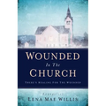 Wounded In The Church