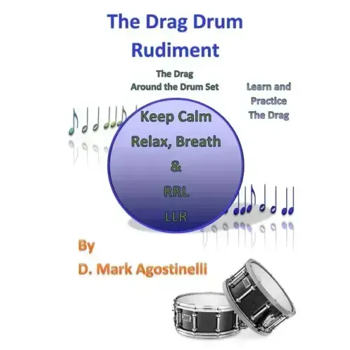 The Drag Drum Rudiment: The Drag Around the Drum Set