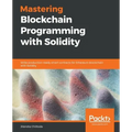 Mastering Blockchain Programming with Solidity