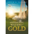 Shimmering Waters of Gold: A Poetry Book