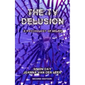 The TV Delusion: A Psychology of Belief