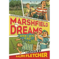 Marshfield Dreams: When I Was a Kid