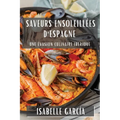 Saveurs ensoleillées d'Espagne: Une Évasion Culinaire Ibérique