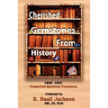 Cherished Gemstones from History: 1606 - 1831 Preserved Spiritual Treasure